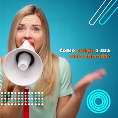 Como exigir a sua meia entrada?